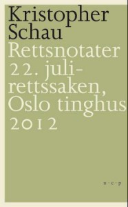 Rettsnotater 22. juli saken, Oslo tinghus 2012
